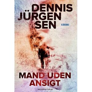 Dennis Jürgensen Mand Uden Ansigt