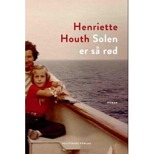 Henriette Houth Solen Er Så Rød