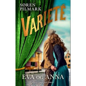 Søren Pilmark Varieté. Eva Og Anna