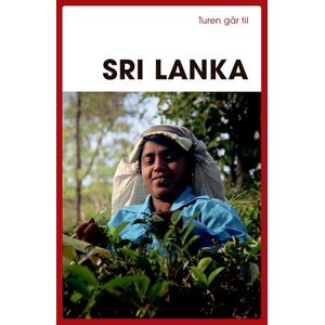 Tore E.H. Holst Turen Går Til Sri Lanka