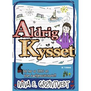 Nina E. Grøntvedt Aldrig Kysset