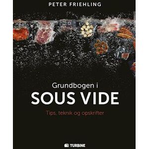 Peter Friehling Grundbogen I Sous Vide