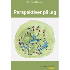 Helle Marie Skovbjerg Perspektiver På Leg