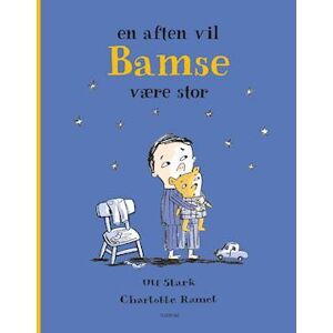 Ulf Stark En Aften Vil Bamse Være Stor