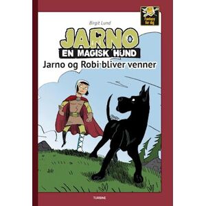 Birgit Lund Jarno En Magisk Hund - Jarno Og Robi Bliver Venner