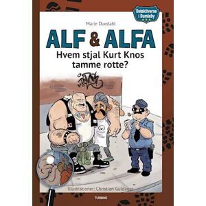 Marie Duedahl Alf & Alfa - Hvem Stjal Kurt Knos Tamme Rotte?