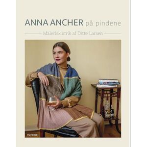 Ditte Larsen Anna Ancher På Pindene