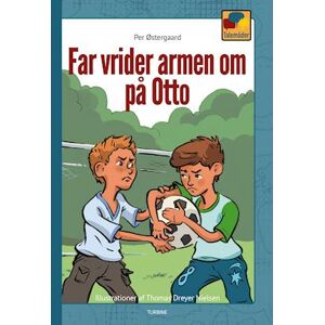 Per Østergaard Far Vrider Armen Om På Otto