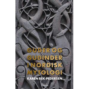 Karen Bek-Pedersen Guder Og Gudinder I Nordisk Mytologi