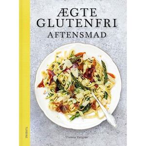 Theresa Vangsøe Ægte Glutenfri Aftensmad