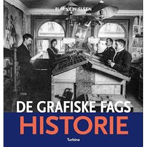 Bjarne Nielsen De Grafiske Fags Historie