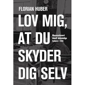 Florian Huber Lov Mig, At Du Skyder Dig Selv