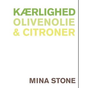 Mina Stone Kærlighed, Olivenolie & Citroner