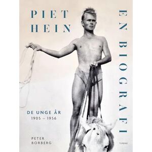 Peter Borberg Piet Hein. En Biografi