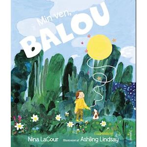 Nina LaCour Min Ven, Balou