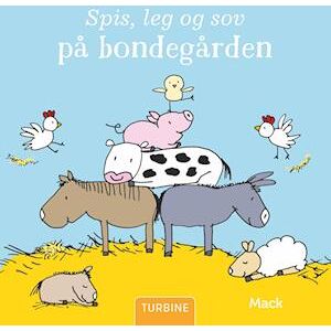 Mack van Gageldonk Spis, Leg Og Sov På Bondegården