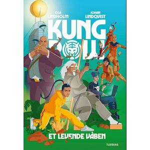 Johan Lindqvist Kung Pow – Et Levende Våben