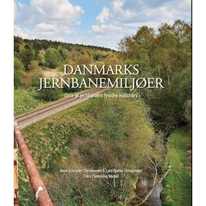 Lars Bjarke Christensen Danmarks Jernbanemiljøer