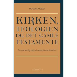 Mogens Müller Kirken, Teologien Og Det Gamle Testamente