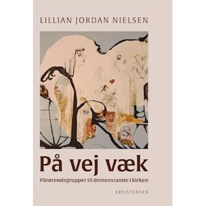 Lillian Jordan Nielsen På Vej Væk