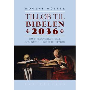 Mogens Müller Tilløb Til Bibelen 2036