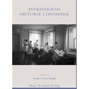 Jesper Vaczy Kragh Psykiatriens Historie I Danmark