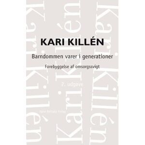 Kari Killén Barndommen Varer I Generationer