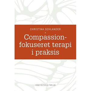 Christina Schlander Compassionfokuseret Terapi I Praksis