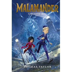 Taylor Malamander 2: Gargantis' Skat