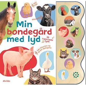 Min Bondegård Med Lyd (Med 10 Supersøde Lyde)