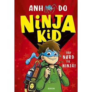 Anh Do Ninja Kid 1: Fra Nørd Til Ninja!