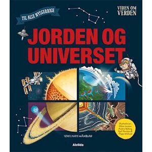 Mats Wänblad Viden Om Verden: Jorden Og Universet