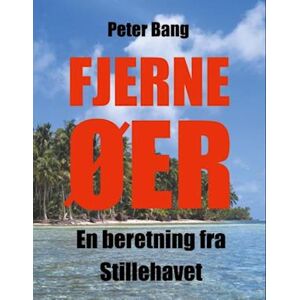 Peter Bang Fjerne Øer