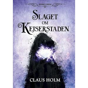 Claus Holm Slaget Om Kejserstaden