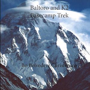 Bo Belvedere Christensen Baltoro And K2 Basecamp Trek