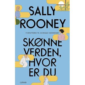 Sally Rooney Skønne Verden, Hvor Er Du