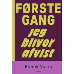 Babak Vakili Første Gang Jeg Bliver Afvist