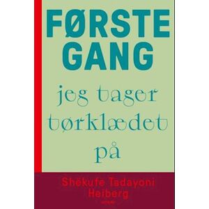 Shëkufe Tadayoni Heiberg Første Gang Jeg Tager Tørklædet På