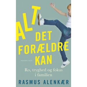 Rasmus Alenkær Alt Det Forældre Kan