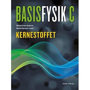 Cramer Andersen Basisfysik C. Kernestoffet