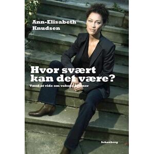 Ann-Elisabeth Knudsen Hvor Svært Kan Det Være?