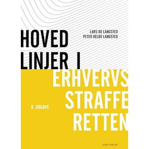 Lars Bo Langsted Hovedlinjer I Erhvervsstraffer