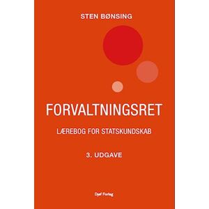 Sten Bønsing Forvaltningsret - Lærebog For Statskundskab