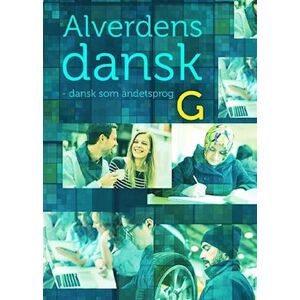 Anne Weile Alverdens Dansk - Dansk Som Andetsprog. G-Niveau