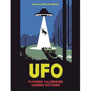 Adam Allsuch Boardman Ufo - Flyvende Tallerkner Gennem Historien