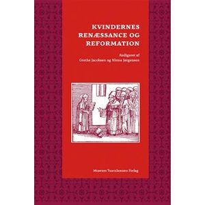 Grethe Jacobsen Kvindernes Renæssance Og Reformation