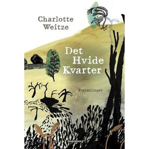 Charlotte Weitze Det Hvide Kvarter