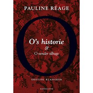 Pauline Réage O'S Historie Og O Vender Tilbage.