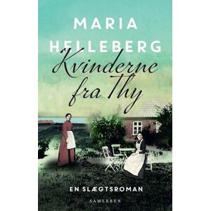 Maria Helleberg Kvinderne Fra Thy