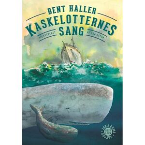 Bent Haller Kaskelotternes Sang